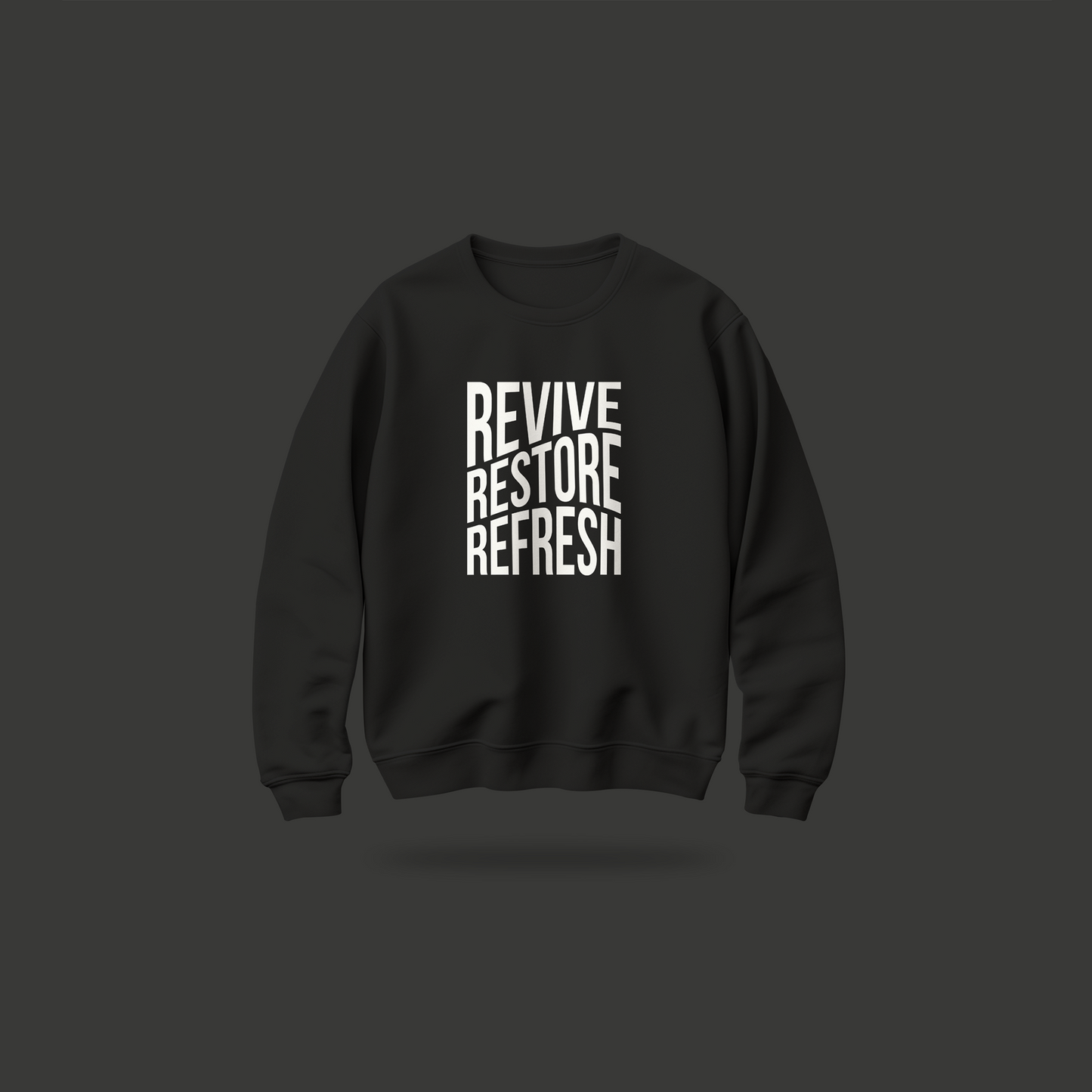 Revive, Restore, Refresh Crewneck