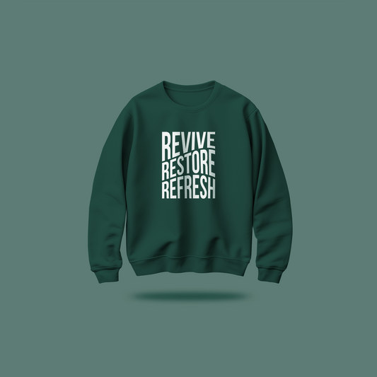 Revive, Restore, Refresh Crewneck